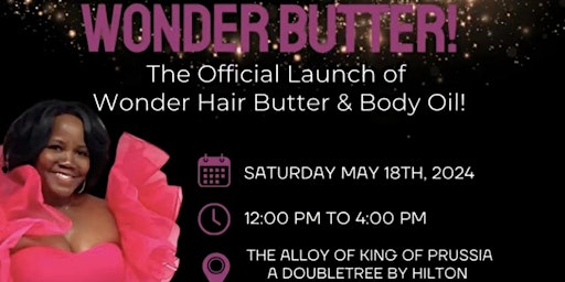 Imagen principal de Launch of Wonder Hair Butter & Body Oil & 2nd Anniversary Celebration