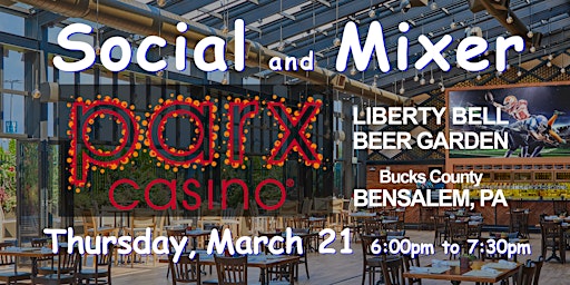 Image principale de Parx Casino ~ Bensalem, PA ~ Social and Mixer ~ Liberty Bell Beer Garden