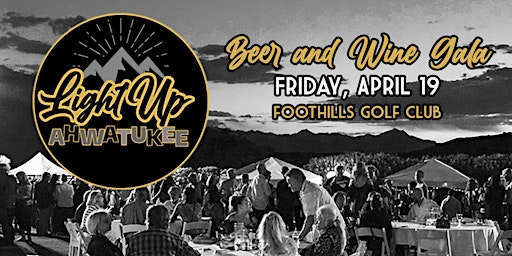 Immagine principale di Light Up Ahwatukee Beer &  Wine Gala 