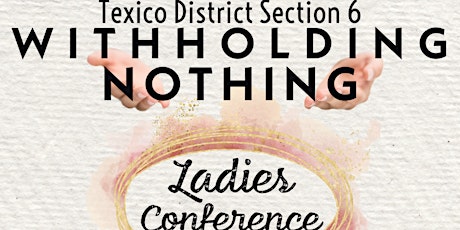 Texico District Section 6 Ladies Confrence