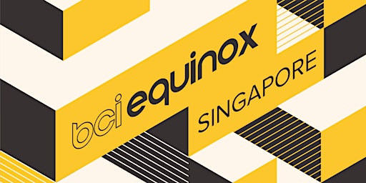 Imagem principal do evento BCI Equinox Singapore 2024