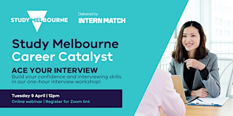 Ace Your Interview | Study Melbourne Career Catalyst