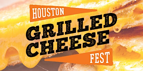 2019 Houston Grilled Cheese Festival primary image