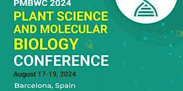 Imagem principal do evento Plant Science and Molecular Biology Conference PMWC 2024