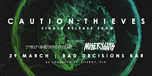 Hauptbild für Caution:Thieves - ‘No Future’ Single Release Show