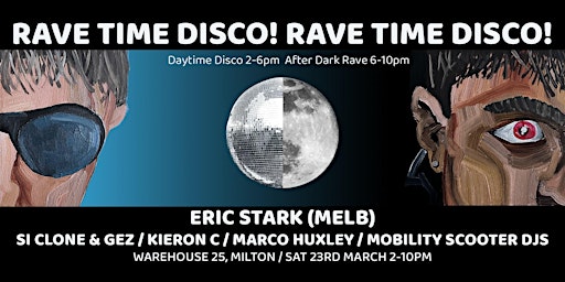 Mobility Productions Pres. RAVE TIME DISCO Feat. ERIC STARK (Melb) primary image