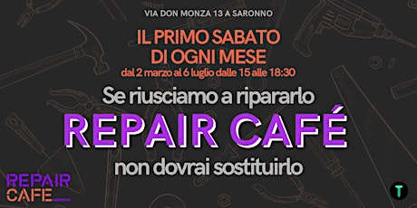 REPAIR CAFE - Porta i tuoi oggetti rotti e proviamo a ripararli