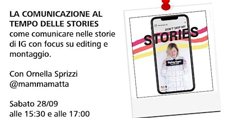 Hauptbild für Workshop con Ornella Sprizzi di @mammamatta - La comunicazione al tempo delle stories