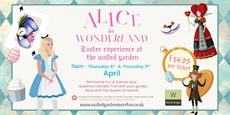Alice in Wonderland Easter Experience at The Walled Garden