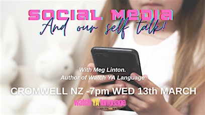 SOCIAL MEDIA & OUR SELF-TALK with Meg Linton primary image