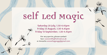 Self Led Magic (23 August)