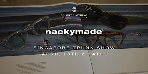 Image principale de NACKYMADE EYEWEAR TRUNK SHOW AT COLONY CLOTHING APRIL 13 & 14TH