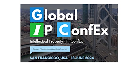Imagen principal de Global IP ConfEx, San Francisco, USA, June 18, 2024