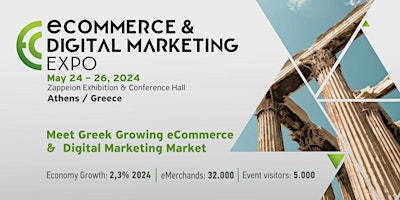 Immagine principale di eCommerce & Digital Marketing Expo Greece & Southeastern Europe 2024 
