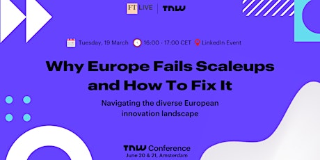 Why Europe Fails Scaleups and How To Fix It | TNW Event