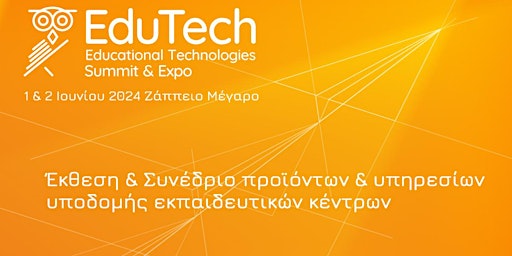 Primaire afbeelding van EduTech Summit & Expo 2024