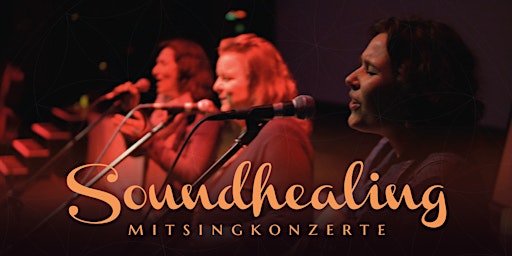 Soundhealing –  Mitsingkonzert  28.04.2024 - Tanzhaus Wüstenhain primary image