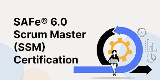 Imagen principal de SAFe® 6.0 Scrum Master (SSM) Certification Training Course