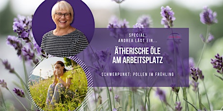 Ätherische Öle am Arbeitsplatz - Schwerpunkt: Pollen im Frühling