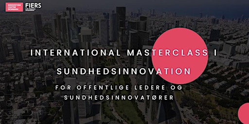 Imagem principal de International Masterclass i Sundhedsinnovation