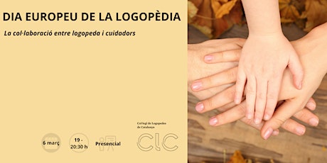 Imagem principal do evento DIA EUROPEU DE LA LOGOPÈDIA: La col·laboració entre logopeda i cuidadors