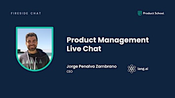 Imagem principal do evento Fireside Chat with Lang.ai CEO & Co-Founder, Jorge Penalva