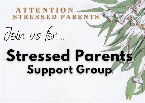 Collection image for Stressed Parents Support Group