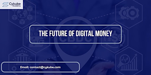 Imagem principal do evento The Future of Digital Money