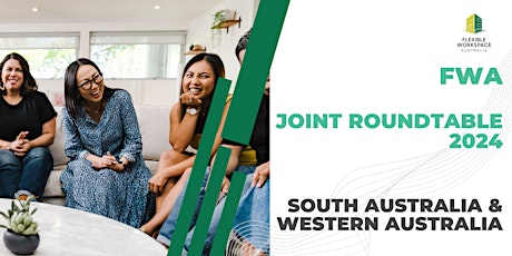 FWA - Joint Roundtable South Australia & Western Australia (via Zoom)