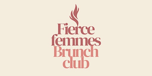 Imagen principal de Fierce Femmes Brunch Club (April)