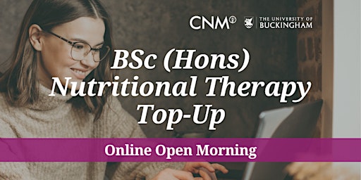 Image principale de CNM Online Open Morning-  BSc (Hons) Nutritional Therapy Top-Up