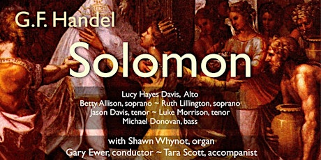 Dalhousie Collegium Cantorum presents G.F. Handel's oratorio Solomon