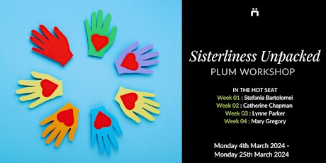 Imagen principal de Plum Workshop : Sisterliness Unpacked (members only)
