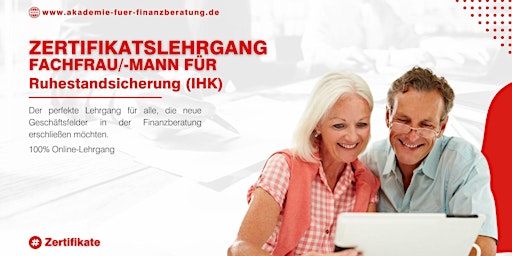 Hauptbild für Zertifikatslehrgang: Fachmann/Fachfrau für Ruhestandssicherung (IHK)