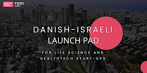 Primaire afbeelding van Danish-Israeli Launch Pad for Life Science and Healthtech Startups