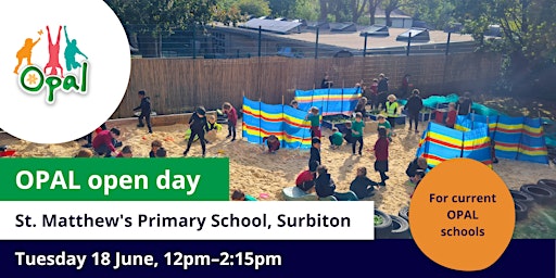Primaire afbeelding van CURRENT schools: OPAL school visit - St. Matthew's Primary School, Surbiton