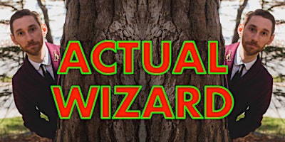 Hauptbild für Actual Wizard – Live Magic Show at the Maritime Conservatory