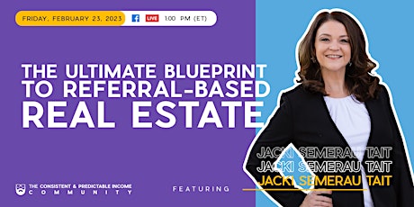 The Ultimate Blueprint to Referral-Based Real Estate primary image