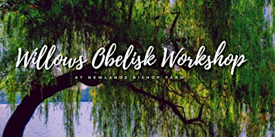 Willow Obelisk Workshop  primärbild