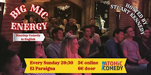 Primaire afbeelding van Standup Comedy in English: Big MIC Energy | 2-for-1 SUNDAYS!