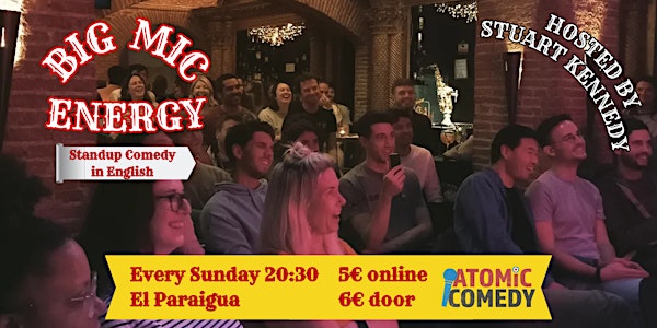 Standup Comedy in English: Big MIC Energy | 2-for-1 SUNDAYS!