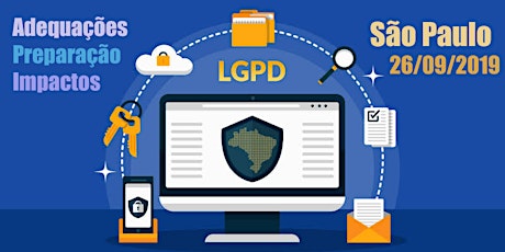 Imagem principal do evento Lei Geral de Proteção de Dados (LGPD) - 3a edição - 26/09/2019