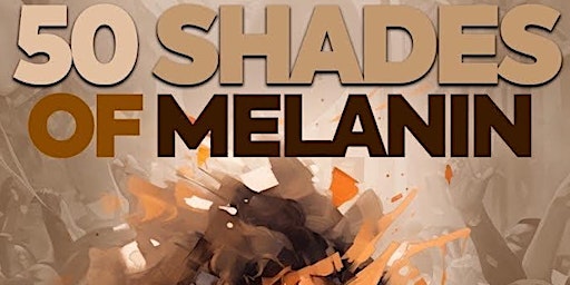Hauptbild für 50 Shades of Melanin