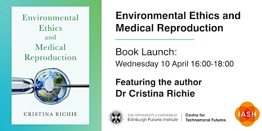 Hauptbild für Book Launch: Environmental Ethics & Medical Reproduction by Cristina Richie