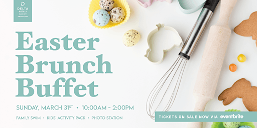 Easter Brunch Buffet at Delta Fredericton primary image