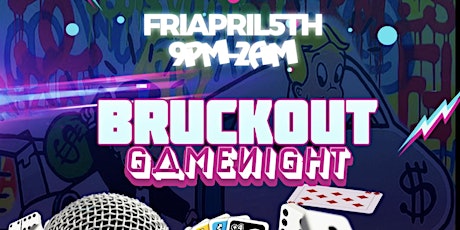 BRUCK OUT GAME NIGHT