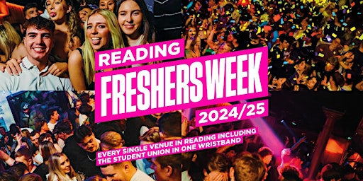 Image principale de READING FRESHERS FORTNIGHT 24/25 (All Venues Across Reading)