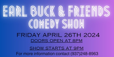 Earl Buck and Friends Comedy Show primary image