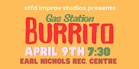 Gas Station Burrito Graduation Improv Show primary image