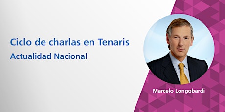 Imagen principal de Ciclo de Charlas en Tenaris | Marcelo Longobardi